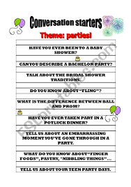 Before your dinner party, gagliano says, you can scan the news to have a few in your pocket should the conversation lag. Conversation Starters On Parties Esl Worksheet By Lilianmfv