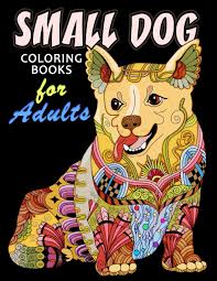Kristen duke photography colorable bookmarks. Small Dog Coloring Book For Adults Dog And Puppy Coloring Book Easy Fun Beautiful Coloring Pages Kodomo Publishing 9781986724043 Amazon Com Books