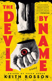 The Devil by Name by Keith Rosson: 9780593595800 | PenguinRandomHouse.com:  Books