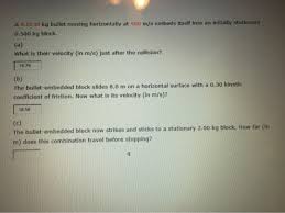 How far can they go? Can You Please Help With Part C Thanks A 0 0230 Kg Bullet Moving Horizontally At 450 Homeworklib