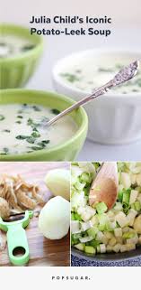 Make Julia Child S Iconic Potato Leek Soup Tonight Recipe Potato Leek Soup Leek Soup Leeks