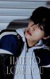 Hate to Love You