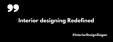 57 Catchy Interior Design Slogans Ideas Brandyuva In In 2020 Slogan Design Interior