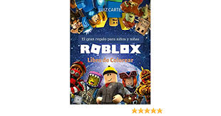You should make sure to redeem these as soon as possible because you'll never. Roblox Libro De Colorear El Gran Regalo Para Ninos Y Ninas Amazon Es Carte Luiz Libros