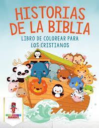 Y juegos libros menos de 10€ moda música digital música: Amazon Com Historias De La Biblia Libro De Colorear Para Los Cristianos Spanish Edition 9780228211297 Bandit Coloring Books