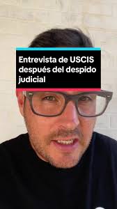 Replying to @🍃🦋Paola Moncada🦋🍃 USCIS le dará una entrevista después de  su despido judicial si no ha hecho una anteriormente