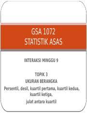 Memisahkan pengamatan di kedua sisi median memberikan dua kelompok pengamatan. Ukuran Berangka Persentil Kuartil K9 Pptx Gsa 1072 Statistik Asas Interaksi Minggu 9 Topik 3 Ukuran Berangka Persentil Desil Kuartil Pertama Kuartil Course Hero