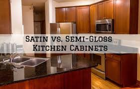 satin vs. semi gloss kitchen cabinets
