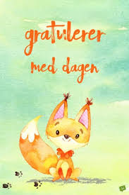 But hurra for deg is a jolly happy clappy song, much more suited to the joyous occasion of ones birthday! Gratulerer Med Dagen Happy Birthday In Norwegian