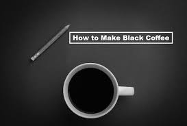 *if you have a shaker, then coffee, lemon juice, and sweetener can be mixed in it. How To Make Black Coffee Recipe Best Methods For Brewing