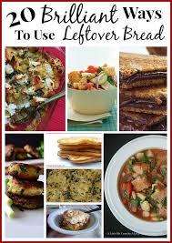 We know that bread should be consumed when it's doughy, soft and fresh. 20 Brilliant Recipes For Leftover Bread Leftovers Recipes Recipes With Bread Slices Leftover Bread Recipes