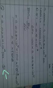 It is defined as the ratio of the infinitesimal pressure increase to the resulting relative decrease of the volume. Compute The Bulk Modulus Of Water From The Following Data Initial Volume 100 0 Litre Pressure Brainly In