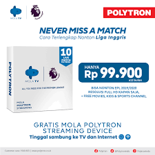 Mola tv adalah sebuah platform hiburan yang menyajikan berbagai konten eksklusif melalui kanal perusahaan menyebut, mola tv punya misi membangun manusia indonesia yang dapat bersaing di. Mola Polytron Streaming Device Cara Baru Menikmati Liga Inggris