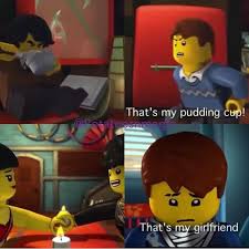 First Cole Takes Jay S Pudding Cup Then He Takes Jay S Girlfriend Nice Cole Real Nice Ninjago Memes Lego Ninjago Ninjago