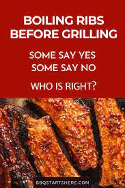 Should You Boil Ribs Before Grilling? (Yes And No!) - Bbq Starts Here