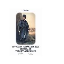 Nici revolutia condusa de tudor vladimirescu nu a avut. Revolutia Romana De La 1821 Condusa De T Vladimirescu