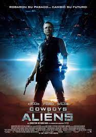 Critica De Cowboys And Aliens 2011 Blog De Nair Millos Pelicula De Extraterrestres Peliculas De Alien Poster De Peliculas
