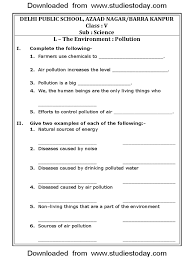 In second grade, children learn many new concept and also are expected to master the math concepts they have learnt so far. Cbse Class 5 Science Worksheets 16 The Environment Pollution Pollution Air Pollution