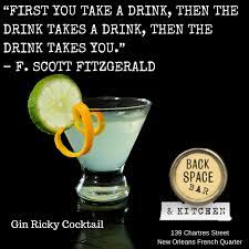 Cocktails Gin Ricky New Orleans French Quarter F Scott Fitzgerald Quote Scott Fitzgerald Quotes New Orleans French Quarter Fitzgerald