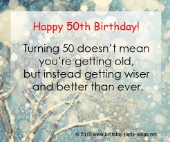 It might simply be a very special piece on its own, or inscribed with your date of birth, an empowering message… as long as it embodies the elegance of this milestone birthday! Quotes About Being Fifty Quotesgram