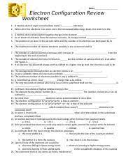 In the space below, write the abbreviated electron configurations ofthe following elements: Electron Configuration Review Worksheet Name Electron Configuration Review Worksheet 1 A Neutral Atom Of Argon Contains How Many Electrons 2 When All Course Hero