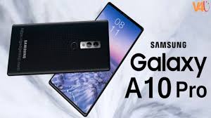 Samsung Galaxy A10 Pro 2018 First Look Price Release Date Specifications Trailer Features Samsung Galaxya10pro Samsunggal Samsung Galaxy Samsung Galaxy