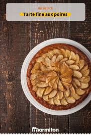 Tarte Fine Aux Poires Recette Tarte Fine Recettes De Cuisine Recette