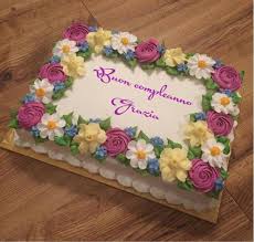 Buon Compleanno Grazia Torte Di Compleanno Buon Compleanno Compleanno