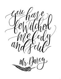 Instant Download Mr Darcy Calligraphy Print Jane Austen Pride And Prejudice Quote Y Calligraphy Art Print Pride And Prejudice Pride And Prejudice Quotes