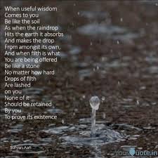 When love is in the air, distressing rain can become a wonderful. Rain Drops Quotes Wisdom When Useful Wisdom Comes Quotes Writings By Umair Sufyan Dogtrainingobedienceschool Com
