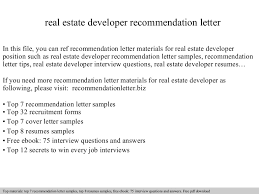 You've got two to four seconds to grab a potential employer's interest with your cover letter, according to romona camarata, regional director for r.l. Real Estate Developer Recommendation Letter