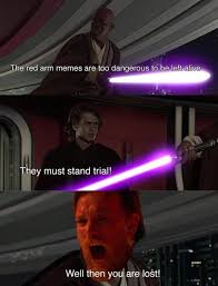 When Anakin Thinks Red Arm Memes Are Acceptable Here You Probably Don T Recognize Me Because Of The Red Arm Star Wars Humor Prequel Memes Star Wars Memes