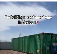 Building a Unique Container Home in Mexico