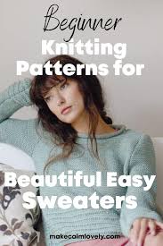 Depending on if you're planning on giving away the sweater as a gift, you can make the design ultra special by adding on a few handmade buttons. 12 Beginner Knitting Patterns For Beautiful Easy Sweaters