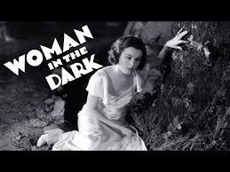 Woman in the Dark (1934) - YouTube