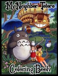 When autocomplete results are available use up and down arrows to review and enter to select. My Neighbor Totoro Coloring Book The Amazing Coloring Book For Kids Teens And Adults With High Quality Illustrations By Rossa Rossa