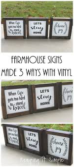 Farmhouse Signs Made 3 Ways With Vinyl Keeping It Simple Rustic Wood Signs Diy Farmhouse Signs Diy Diy Wood Signs