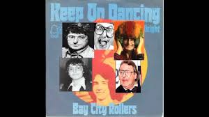 Features song lyrics for bay city rollers's lost and found: Bay City Rollers Keep On Dancing Original Single Version Youtube