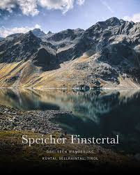 Die Schonsten Seewanderungen In Tirol Drei Seen Wanderung Im Sellraintal Ab Kuhtai Speicherfinstertal Dreiseenwanderung Wandern Tirol Wandern Alpen Wandern