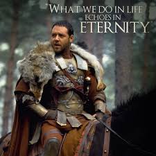 What We Do In This Life Echoes In Eternity Gladiator Gladiator Quotes Gladiator Movie Gladiator