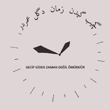 Gecen Zaman Degil Omur Ozlu Sozler Ilham Veren Alintilar Ilham Verici Sozler
