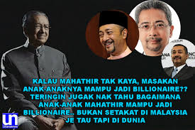 Maybe you would like to learn more about one of these? Bagaimana Anak Anak Mahathir Bergelar Billionaire Di Dunia Utaranews