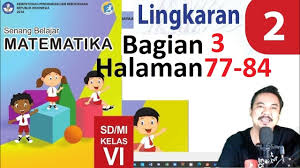 Matematika Kelas 6 Bab 2 Halaman 77 84 Lingkaran Bse K13 Revisi 2018 Bagian 3 Youtube