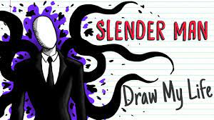 Maybe you would like to learn more about one of these? Slender Man Draw My Life Youtube