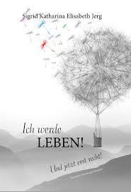 Find the perfect jetzt erst recht! Isbn 9783038312383 Ich Werde Leben Und Jetzt Erst Recht Neu Gebraucht Kaufen