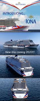 P O Cruises Names New Ship Iona P O Cruises Cruise Ship Names Cruise Travel