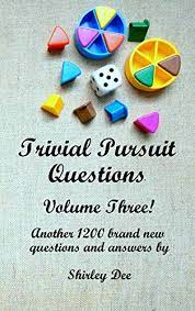 It is not that you have to know all the trivia question answers, but it is a good way to know the unknown, to learn the unlearn. Trivial Pursuit Questions Volume Three English Edition Ebook Dee Shirley Amazon Com Mx Tienda Kindle