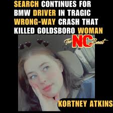 🗣️JUSTICE FOR KORTNEY ATKINS! Authorities in Johnston County, North  Carolina, are searching for the driver of a BMW involved in a devastating  wrong-way crash that claimed the life of 24-year-old Kortney Atkins