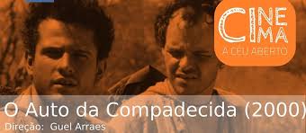 Porque a netflix não exibe o auto da compadecida no seu catálogo? O Auto Da Comparecida E Exibido Em Cinema A Ceu Aberto