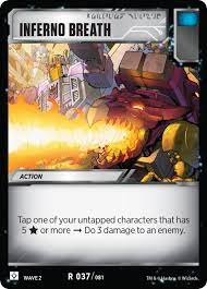 Inferno deals 6 damage to each creature and each player. Transformers Trading Card Game Two New Battle Cards Revealed Inferno Breath Surprise Attack Tfw2005 The 2005 Boards